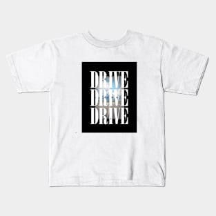 DRIVE DRIVE DRIVE Highway Awaits Kids T-Shirt